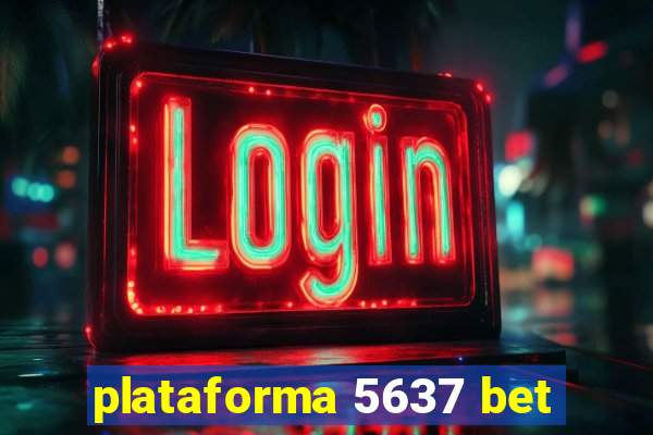 plataforma 5637 bet